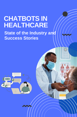 Report - Chatbots in Healthcare Industry